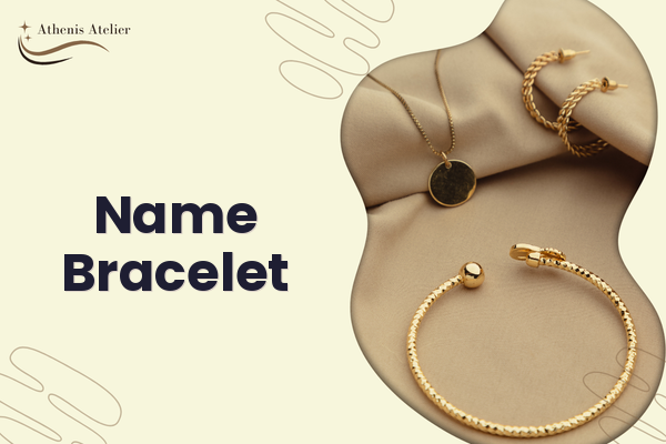Name Bracelet